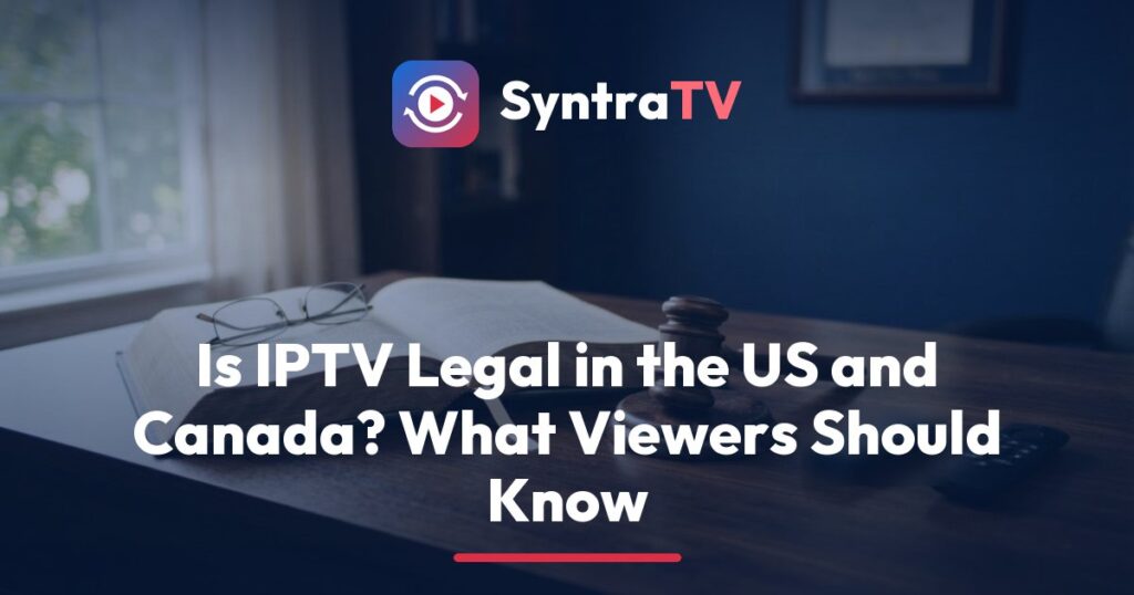 SyntraTV guide to whether IPTV is legal, showing a TV remote beside a gavel and a law book on a living-room table